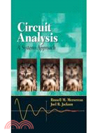 CIRCUIT ANALYSIS: A SYSTEMS APPROACH