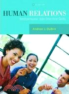 Human Relations: Interpersonal, Job-Oriented Skills