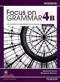 Focus on Grammar 4/e (4B) Workbook