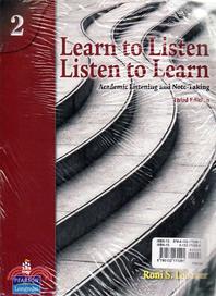 Learn to Listen - Listen to Learn 2 ─ Academic Listening and Note-Taking