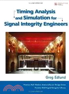 TIMING ANALYSIS AND SIMULATION FOR SIGNAL INTEGRITY ENGINEERS