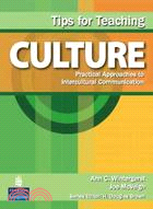 Tips for Teaching Culture ─ Practical Approaches to Intercultural Communications