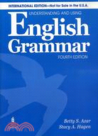 UNDERSTANDING AND USING ENGLISH GRAMMAR 4/E 英文文法系列（進階）（四版）英文版