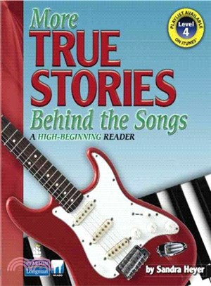 More True Stories Behind the Songs ─ A High-beginning Reader, Level 4