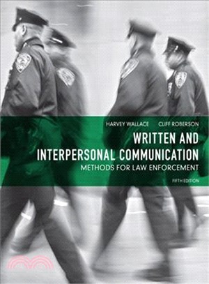 Written and Interpersonal Communication ─ Methods for Law Enforcement