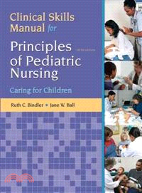 Clinical Skills Manual for Principles of Pediatric Nursing