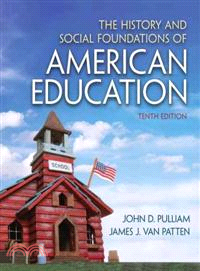 The History and Social Foundations of American Education