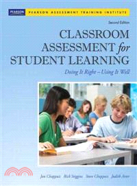 Classroom Assessment for Student Learning ─ Doing It Right - Using It Well