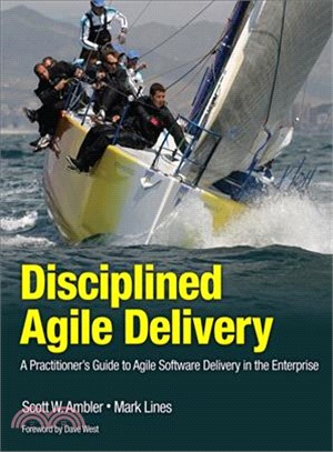 Disciplined Agile Delivery—A Practitioner's Guide to Agile Software Delivery in the Enterprise