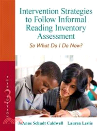 Intervention Strategies to Follow Informal Reading Inventory Assessment ─ So What Do I Do Now?