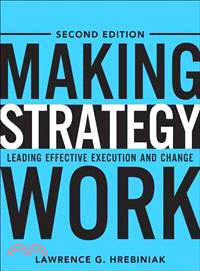 Making Strategy Work ― Leading Effective Execution and Change