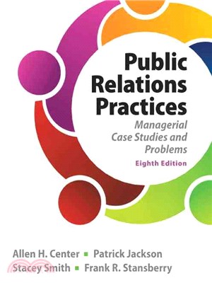 Public Relations Practices ─ Managerial Case Studies and Problems