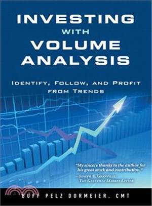 Investing With Volume Analysis ― Identify, Follow, and Profit from Trends