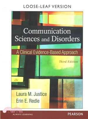 Communication Sciences and Disorders + Pearson eText Passcode ─ B Clinical Evidence-based Approach