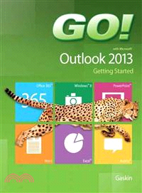 Go! With Microsoft Outlook 2013 ─ Getting Started