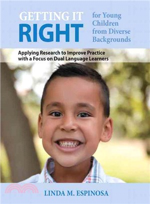 Getting It Right for Young Children from Diverse Backgrounds ─ Applying Research to Improve Practice With a Focus on Dual Language Learners
