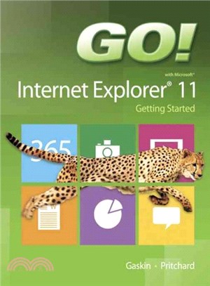Go! With Microsoft ─ Internet Explorer 11: Getting Started