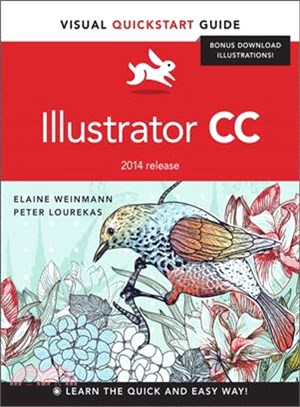 Illustrator CC, 2014 Release ─ Visual Quickstart Guide for Windows and Macintosh