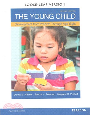 The Young Child ─ Development from Prebirth Through Age Eight