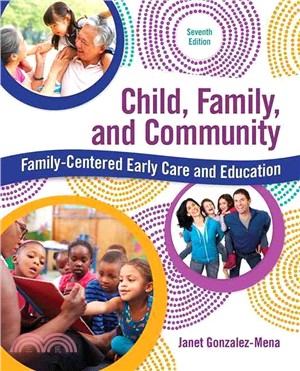 Child, Family, and Community ─ Family-centered Early Care and Education