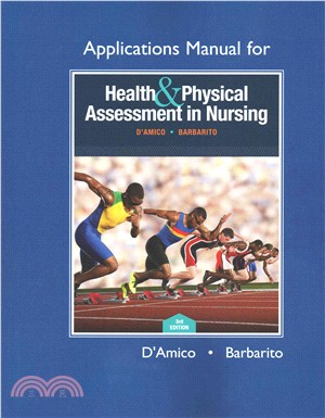 Health & Physical Assessment in Nursing Applications Manual