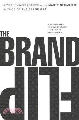 The Brand Flip ─ Why Customers Now Run Companies and How to Profit from It