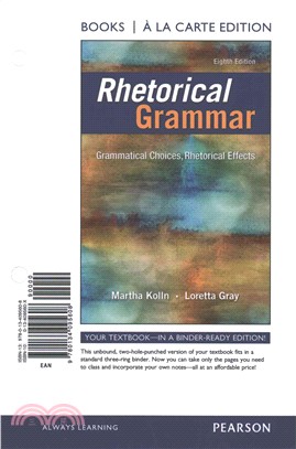 Rhetorical Grammar ― Grammatical Choices, Rhetorical Effects, Books a La Carte Edition + Pearson Writer Access Card