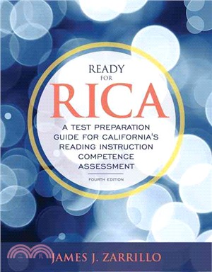 Ready for RICA ─ A Test Preparation Guide for California's Reading Instruction Competence Assessment