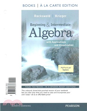 Beginning and Intermediate Algebra With Applications and Visualization