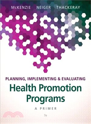 Planning, Implementing, and Evaluating Health Promotion Programs ─ A Primer