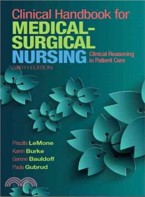 Clinical Handbook for Medical-Surgical Nursing ─ Clinical Reasoning in Patient Care