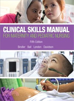 Clinical Skills Manual for Maternity and Pediatric Nursing