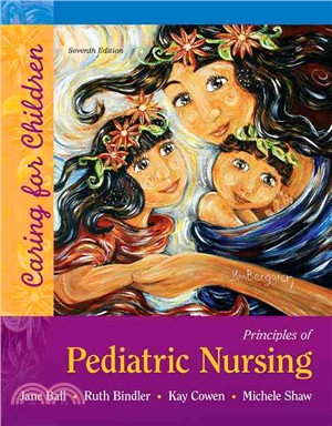 Principles of Pediatric Nursing ─ Caring for Children