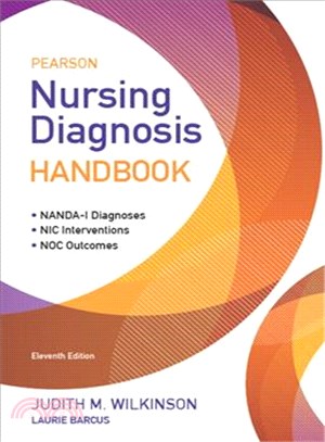 Pearson Nursing Diagnosis Handbook ─ Nanda-i Diagnoses, Nic Interventions, Noc Outcomes