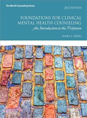 Foundations for Clinical Mental Health Counseling ─ An Introduction to the Profession