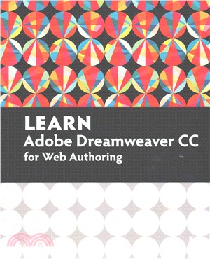 Learn Adobe Dreamweaver CC for Web Authoring ─ Adobe Certified Associate Exam Preparation
