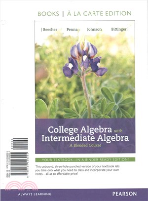 College Algebra with Intermediate Algebra ─ A Blended Course