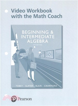 Video Workbook with the Math Coach for Beginning and Intermediate Algebra