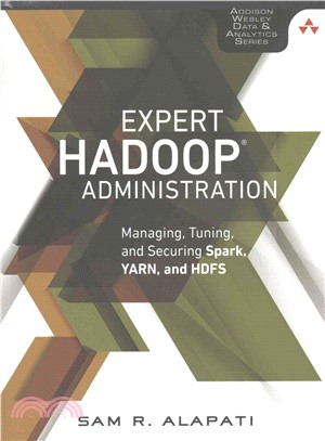 Expert Hadoop Administration ─ Managing, Tuning, and Securing Spark, YARN, and HDFS