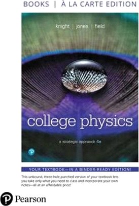 College Physics ― A Strategic Approach, Books a La Carte Edition