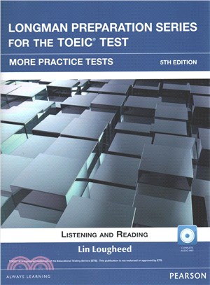 Longman Preparation Series for the TOEIC Test ─ Listening and Reading: More Practice Tests