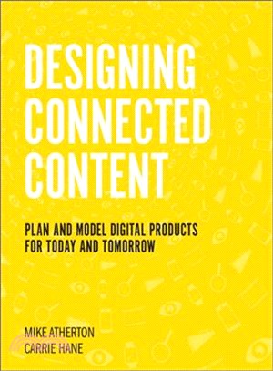 Designing Connected Content ─ Plan and Model Digital Products for Today and Tomorrow
