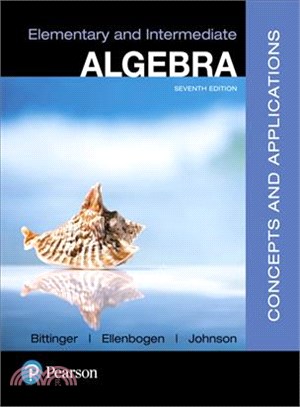 Elementary and Intermediate Algebra ─ Concepts and Applications