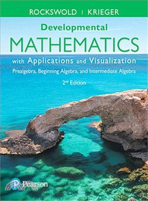 Developmental Mathematics With Applications and Visualization ― Prealgebra, Beginning Algebra, and Intermediate Algepra + Mymathlab