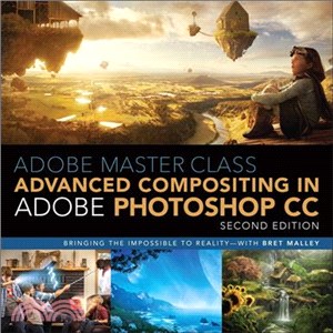 Adobe Master Class ─ Advanced Compositing in Photoshop: Bringing the Impossible to Reality With Bret Malley