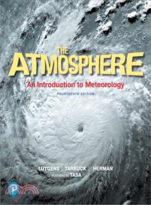 The Atmosphere + Masteringmeteorology With Pearson Etext Access Card ― An Introduction to Meteorologyage