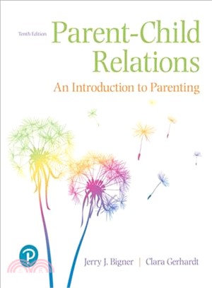 Parent-child Relations + Enhanced Pearson Etext Access Card ― An Introduction to Parenting