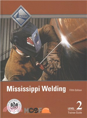 Mississippi Welding, Level 2 Trainee Guide