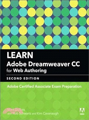 Learn Adobe Dreamweaver Cc for Web Authoring 2018 ― Adobe Certified Associate Exam Preparation