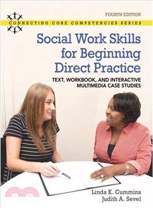 Revel for Social Work Skills for Beginning Direct Practice + Access Card ― Text, Workbook and Interactive Multimedia Case Studies